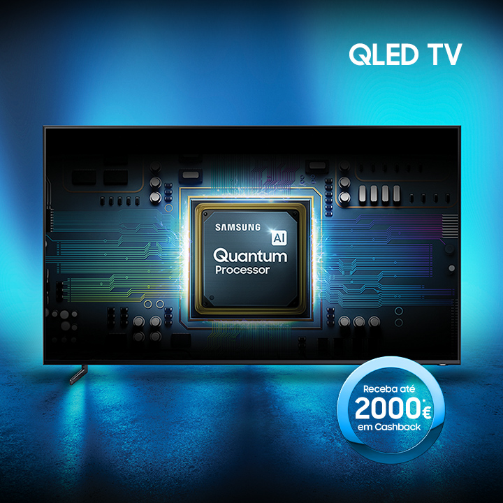 Receba até 2000€ de Cashback na compra de uma TV QLED
